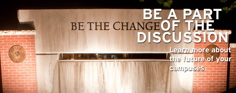 Be a part of the discussion. Learn more about the future of your campuses